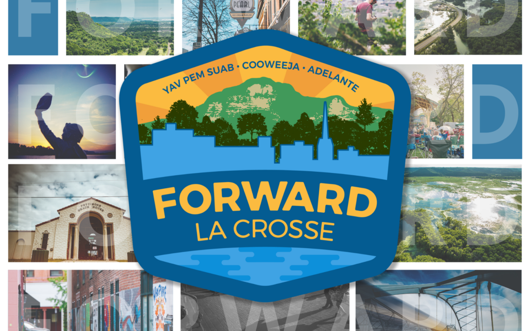 City of La Crosse is kicking off its Comprehensive Plan Project with Forward La Crosse