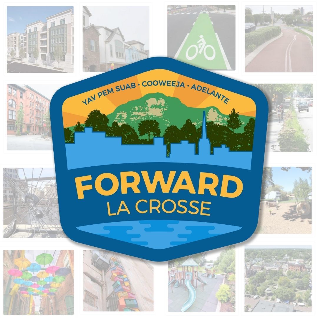 Forward La Crosse Campaign Adds Visual Preference Survey and Sets Deadline for Online Participation