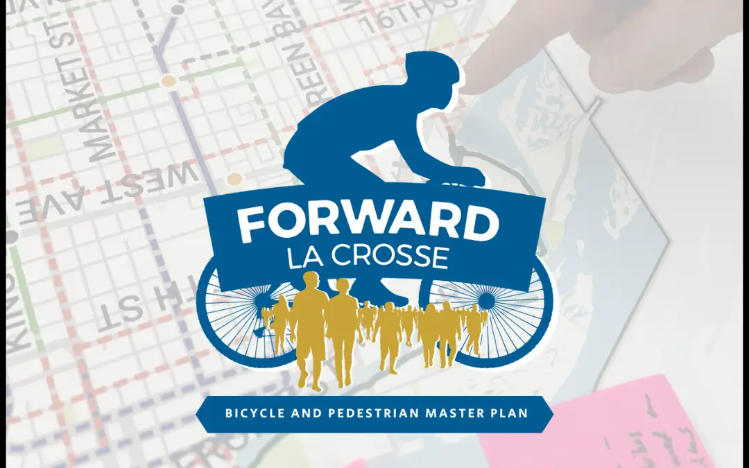 Closing Comments for Forward La Crosse’s Bicycle and Pedestrian Master Plan Online Map and Survey on Friday, November 24, 2023