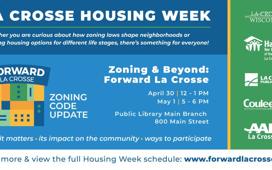 La Crosse Housing Week April 28 &ndash; May 3, 2025: Join the Conversation on the Future of Housing