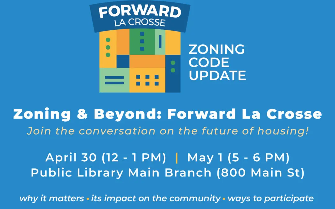 Zoning & Beyond: Forward La Crosse (May 1, 2025)